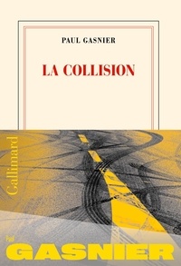 Paul Gasnier - La collision.