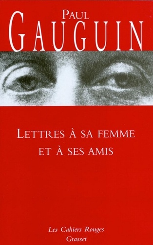 Lettres à sa femme et ses amis. (*)