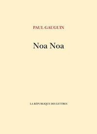 Paul Gauguin - Noa Noa.