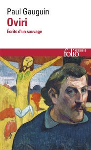 Paul Gauguin - Oviri - Ecrits d'un sauvage.