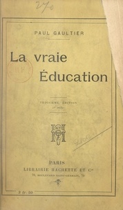 Paul Gaultier - La vraie éducation.