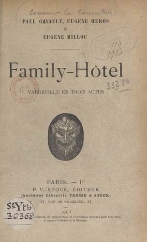 Family-hôtel. Vaudeville en trois actes
