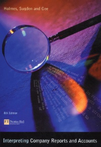 Paul Gee et Alan Sugden - Interpreting Company Reports and Accounts - 8th Edition.