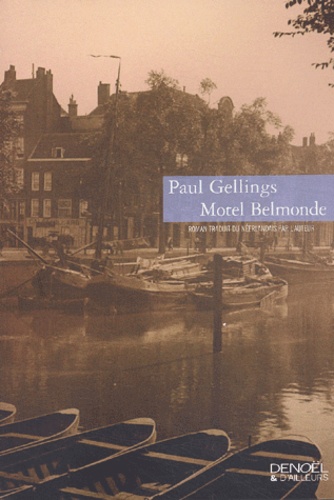 Paul Gellings - Motel Belmonde.
