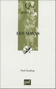 Paul Gendrop - Les Mayas.