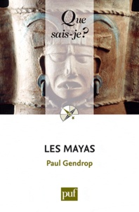 Paul Gendrop - Les Mayas.