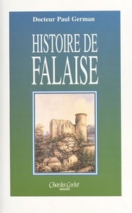 Paul German - Histoire De Falaise.