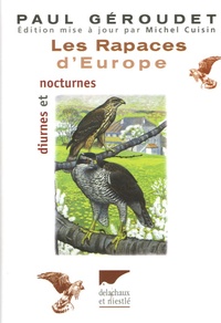 Paul Géroudet - Les rapaces d'Europe - Diurnes et nocturnes.