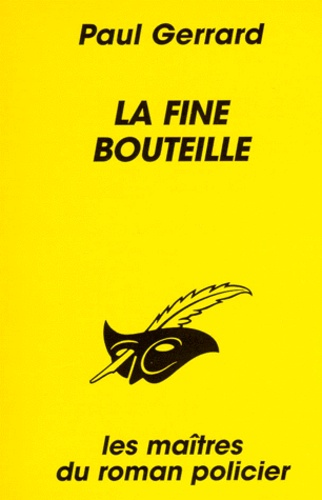 Paul Gerrard - La Fine Bouteille.