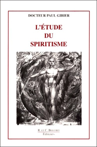 Paul Gibier - L'Etude Du Spiritisme (Historique, Critique Et Experimentale).