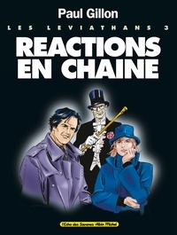 Paul Gillon - Les Léviathans - Tome 03 - Réactions en Chaine.
