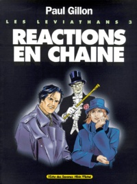 Paul Gillon - Les Léviathans Tome 3 : Réactions en chaîne.