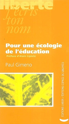 Paul Gimeno - Pour une écologie de l'éducation.