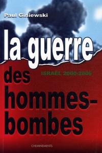 Paul Giniewski - La guerre des hommes-bombes.