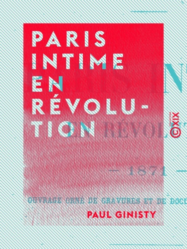 Paris intime en révolution. 1871