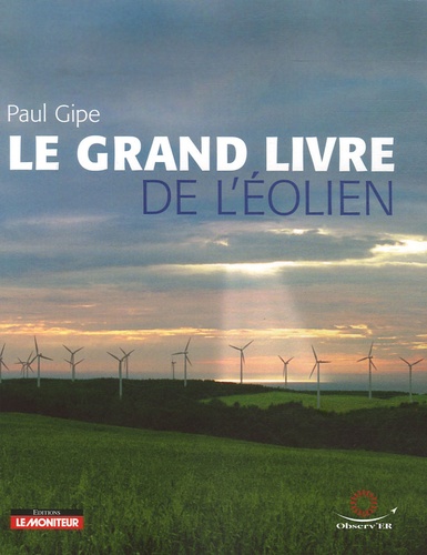 Paul Gipe - Le grand livre de l'éolien.