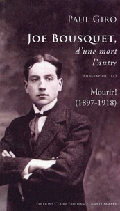 Joe Bousquet, d'une mort l'autre