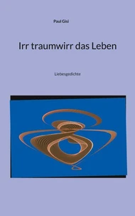 Irr traumwirr das Leben
