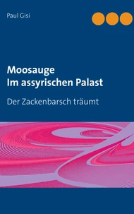 Moosauge Im assyrischen Palast