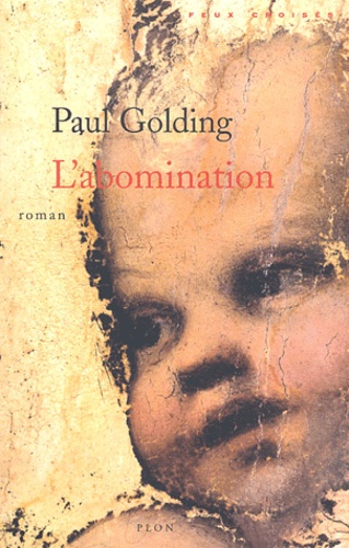 Paul Golding - L'abomination.