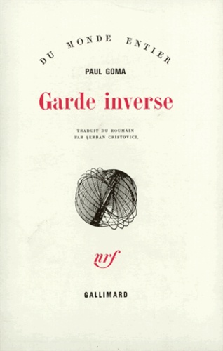 Paul Goma - Garde inverse.