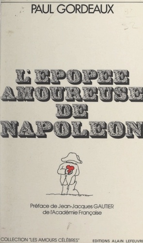 L'épopée amoureuse de Napoléon