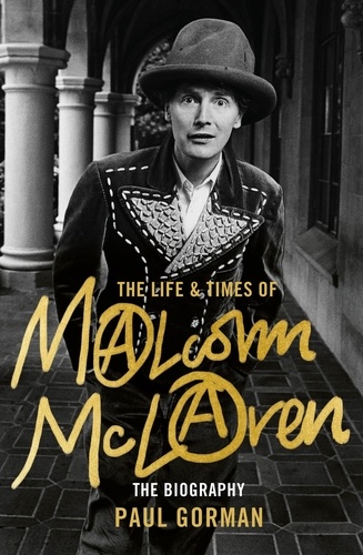 The Life &amp; Times of Malcolm McLaren. The Biography