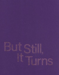 Paul Graham - But Still, It Turns.