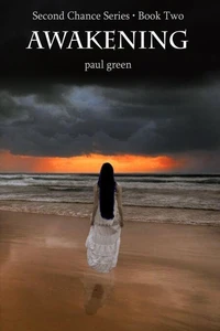 Second Chance Series 2: Awakening