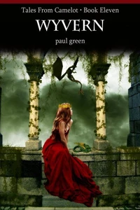 Tales from Camelot Series 11: Wyvern