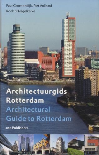Paul Groenendijk et Piet Vollaard - Architectural Guide to Rotterdam - Edition bilingue anglais-néerlandais.