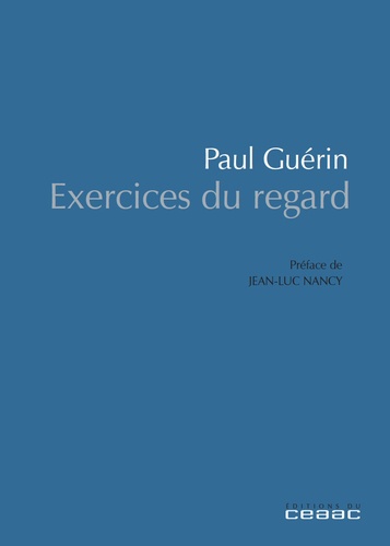 Paul Guérin - Exercice du regard.