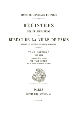 Paul Guérin - Registre des délibérations du bureau de la Ville de Paris - Tome 12, 1598-1602.