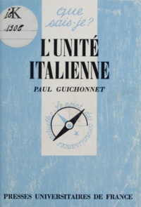 Paul Guichonnet - L'unité italienne.