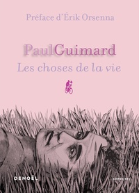 Paul Guimard - Les choses de la vie.