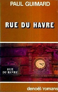 Paul Guimard - Rue du Havre.