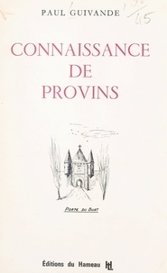 Paul Guivande - Connaissance de Provins.
