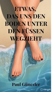 Etwas, das uns den Boden unter den Füssen wegzieht