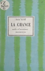 Paul Guth - La chance.