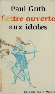 Lettre ouverte aux idoles