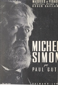 Paul Guth et Roger Gaillard - Michel Simon.