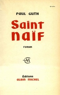 Paul Guth - Saint Naïf.