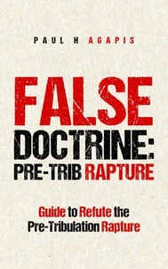 False Doctrine: Pre-Trib Rapture