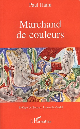 Paul Haim - Marchand de couleurs.