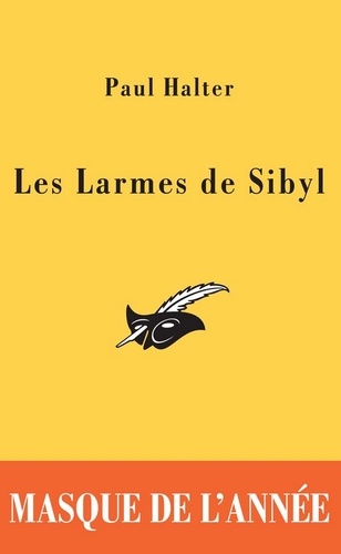Les Larmes de Sibyl. Prix du Masque de l'année 2005