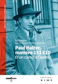 Paul Halter - Paul Halter, numéro 151610. D'un camp à l'autre.
