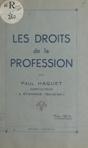 Paul Haquet - Les droits de la profession.