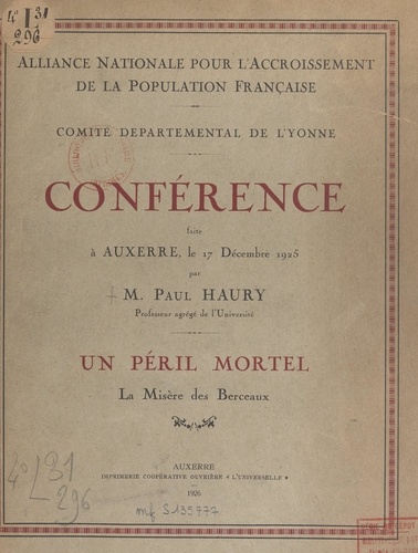 Un péril mortel, la misère des berceaux. Conférence faite à Auxerre, le 17 décembre 1925