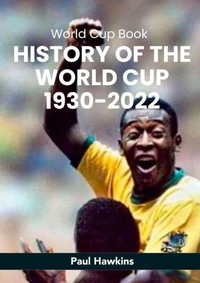 History of the World Cup 1930-2022