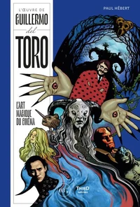 L'oeuvre de Guillermo del Toro